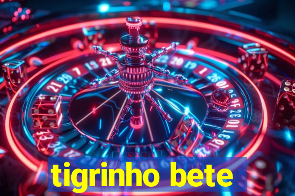 tigrinho bete